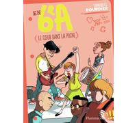 En 6e A Le coeur dans la poche - Emmanuel Bourdier - Flammarion Jeunesse Pere Castor - broché - Roman junior dès 9 ans