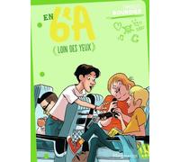 En 6e A: Loin des yeux (3)