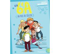 En 6e A Un pied au collège - Emmanuel Bourdier - Flammarion Jeunesse Pere Castor - broché - Roman junior dès 9 ans