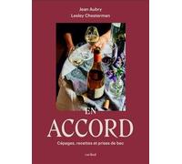 En accord. Cépages, recettes et prises de bec