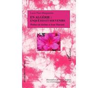 En Algérie : enquêtes et souvenirs