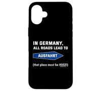 en Allemagne, Tous Les chemins mènent à la Sortie Coque pour iPhone 16 Plus