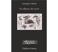 En alliance des mots Georges Cathalo (Auteur)