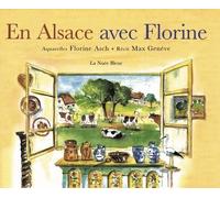 En Alsace Avec Florine / Aquarelles De Frorine Asch