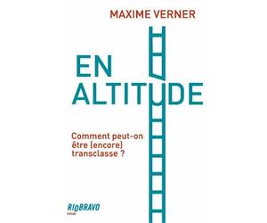 En altitude: Comment peut-on être (encore) transclasse ?