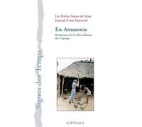 En Amazonie. Renaissance de la tribu indienne des Tapirapé - José Oscar Beozzo - Karthala - broché - Essai
