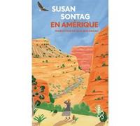 En Amérique Susan Sontag (Auteur), Jean Guiloineau (Traduction)