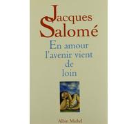 En amour, l'avenir vient de loin