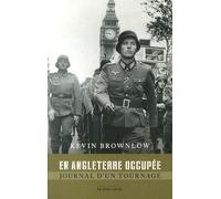 En Angleterre Occupée - Journal D'un Tournage