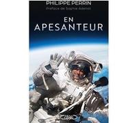 En apesanteur Philippe Perrin (Auteur), Sophie Adenot (Préface)