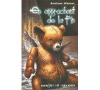 En approchant de la fin - Andrew Weiner - Le Belial Eds - broché - Roman
