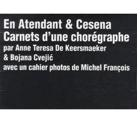 En Atendant & Cesena - Carnets D'une Chorégraphe (3 Dvd)