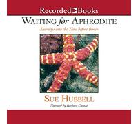 en Attendant Aphrodite : Voyages dans Le Temps Avant Les os [Import]