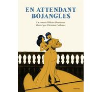 En attendant Bojangles illustré - Olivier Bourdeaut - Finitude - broché - Roman