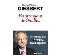 En attendant de Gaulle...