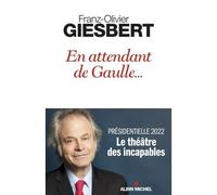 Franz-Olivier Giesbert – En attendant de Gaulle... – Étude – Broché