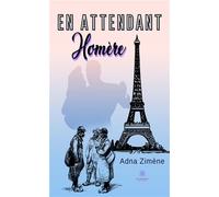 En attendant Homère - Adna Zimene - Le Lys Bleu - broché - Roman