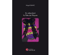 En attendant la fête de Pâques