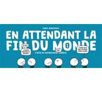 En attendant la fin du monde - Marc Dubuisson - Superexemplaire - cartonné - Bande dessinée