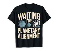 en Attendant l'alignement planétaire de l'espace Astronaute T-Shirt
