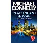 En attendant le jour - Michael Connelly - Lgf - Poche - Roman