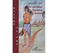 Sémou MaMa Diop – En attendant le jugement dernier – Roman – Broché