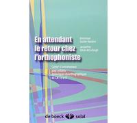 En attendant le retour chez l'orthophoniste: Cahier d'entraînement pour enfants dyslexiques - dys-orthographiques du CM1 à la 5e