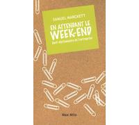 En Attendant Le Week-End - Anti-Dictionnaire De L'entreprise