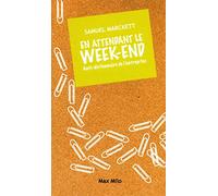En attendant le week end: Anti-dictionnaire de l'entreprise
