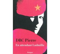 En attendant Ludmilla - Pierre Dbc - Rivages - Poche - Roman
