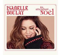 Isabelle Boulay – En attendant Noël – CD Neuf – Import UK