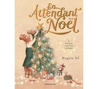 En attendant Noël: 6 histoires et activités à partager