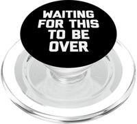 en Attendant Que ce Soit Fini - Drone Saying Sarcastic Novelty PopSockets PopGrip pour MagSafe