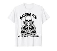 en Attendant Que Mon Impression 3D termine Un créateur de Squelette Amusant T-Shirt