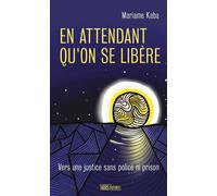 En attendant qu'on se libère - Mariame Kaba - Hors D'atteinte - broché - Essai