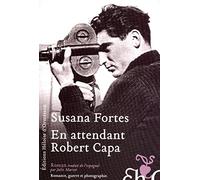 En attendant Robert Capa