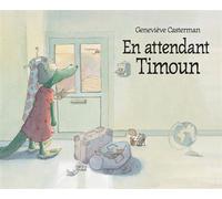 En attendant Timoun - Geneviève Casterman - Ecole Des Loisirs - broché - Album jeunesse dès 3 ans