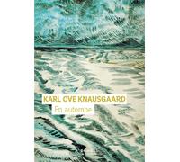 En automne - Karl Ove Knausgaard - Denoël - broché - Roman