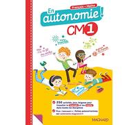 En autonomie ! CM1 (2020) - Fiches, jeux et activités en français et en maths: 250 activités pour travailler dans toutes les disciplines