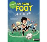En avant foot – Allez les Lynx ! – Roman dès 7 ans – Nathan