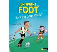 En avant foot : Hors jeu pour Malik ? - Roman football jeunesse - 7 à 11 ans (2)
