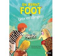 En avant foot - Tome 5 Lynx en danger ! - Emmanuel Trédez - Nathan - Poche - Roman cadet