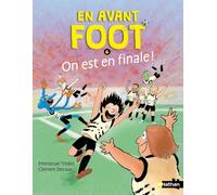 Emmanuel Trédez – En avant foot Tome 6 : On est en finale ! – Poche – Nathan