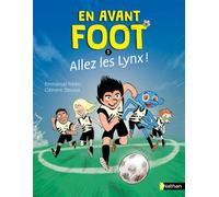 En avant foot - Tome 1 Allez les lynx ! - Emmanuel Trédez - Nathan - broché - Roman cadet
