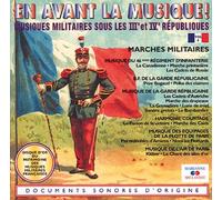 En Avant La Musique, Volume 4 : Marches Militaires