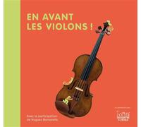 En avant les violons ! - Christine Auberger - Andantino - cartonné - Document jeunesse