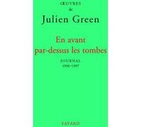 En avant par-dessus les tombes (Edition brochée) Julien Green (Auteur)
