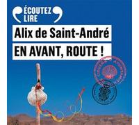 Alix de Saint-André – En avant, route ! – Texte lu – CD MP3 – Gallimard