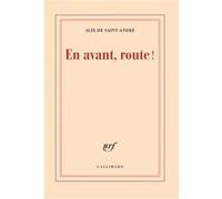 Alix de Saint-André – En avant, route ! – Roman – Broché