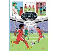 En avant vers la victoire ! - Découvre le métier de footballeuse